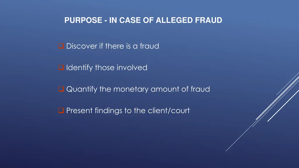 purpose in case of alleged fraud