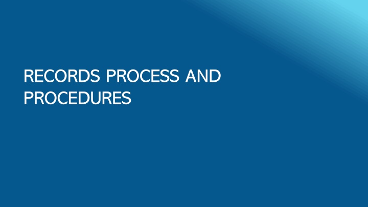 records process and procedures