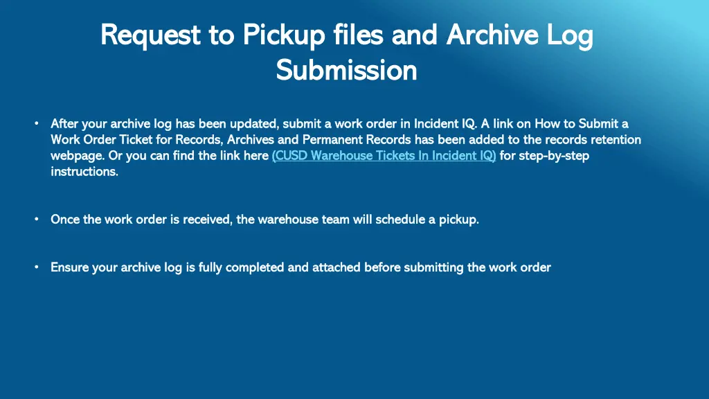 request to pickup files and archive log request
