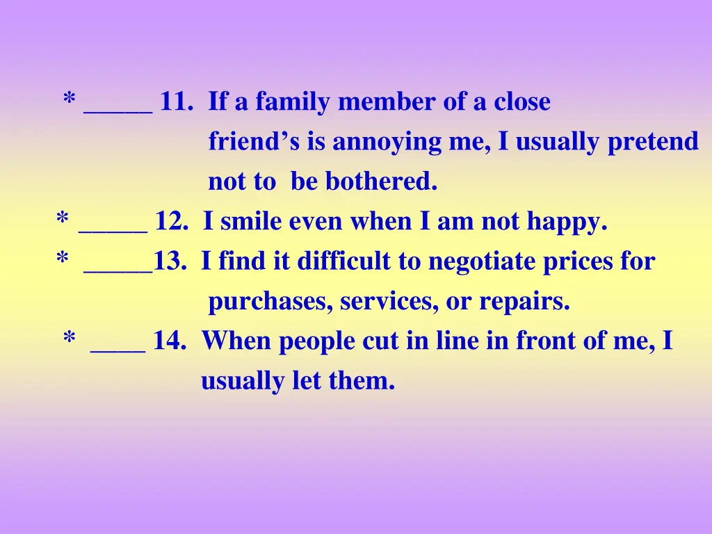 11 if a family member of a close friend