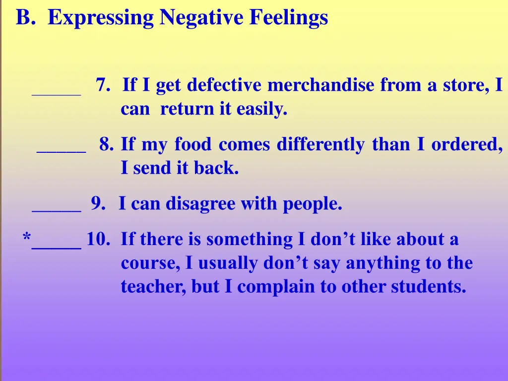 b expressing negative feelings