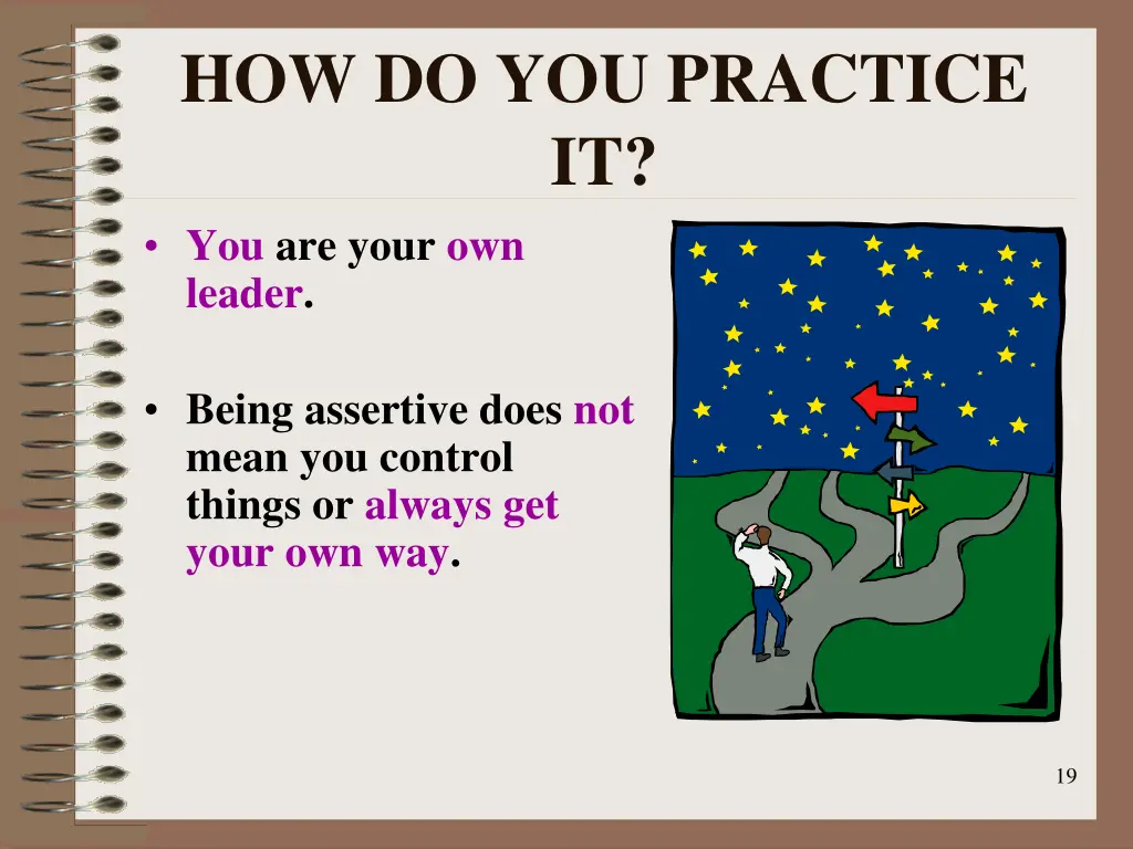 how do you practice it you are your own leader
