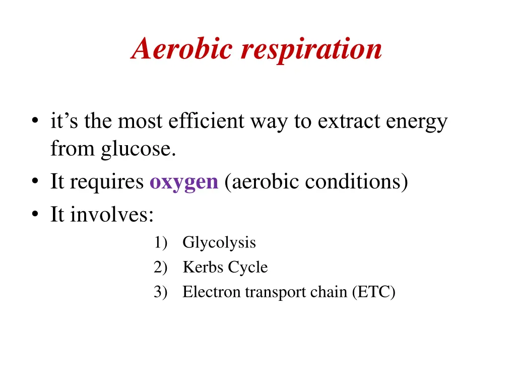 aerobic respiration