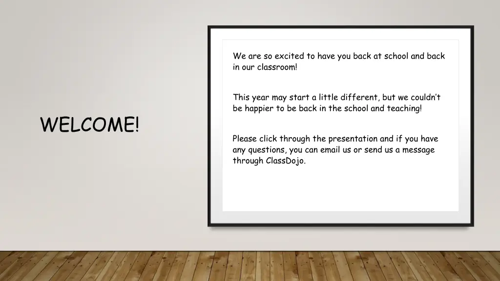 we are so excited to have you back at school