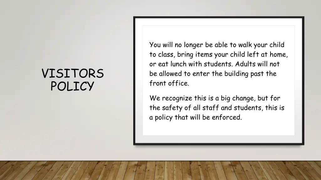 you will no longer be able to walk your child