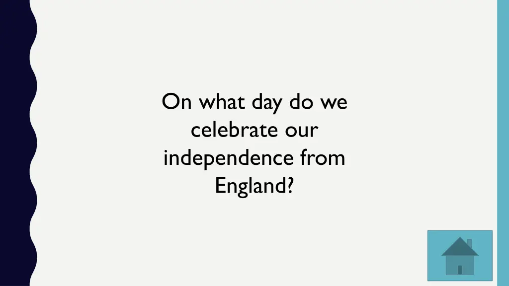on what day do we celebrate our independence from