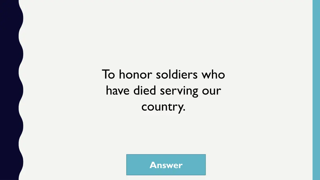 to honor soldiers who have died serving