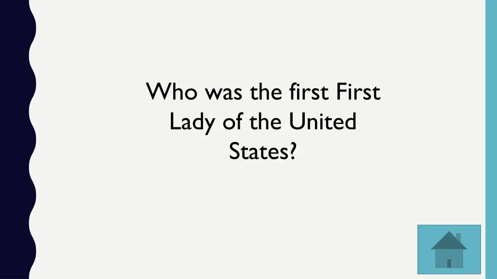 who was the first first lady of the united states