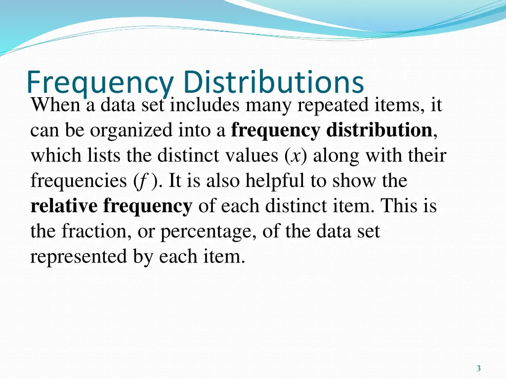 frequency distributions when a data set includes