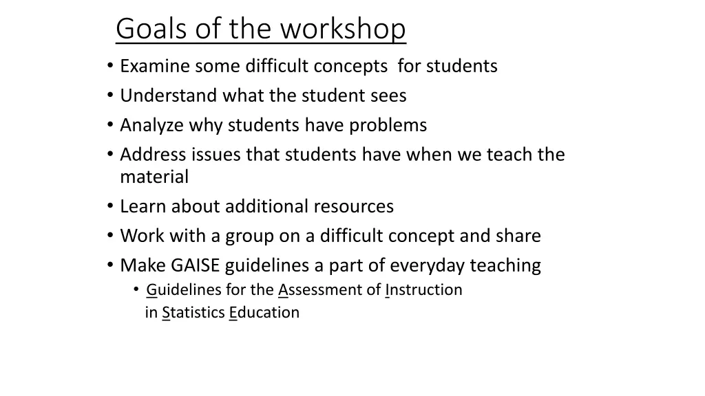 goals of the workshop examine some difficult