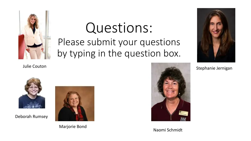 questions please submit your questions by typing 1