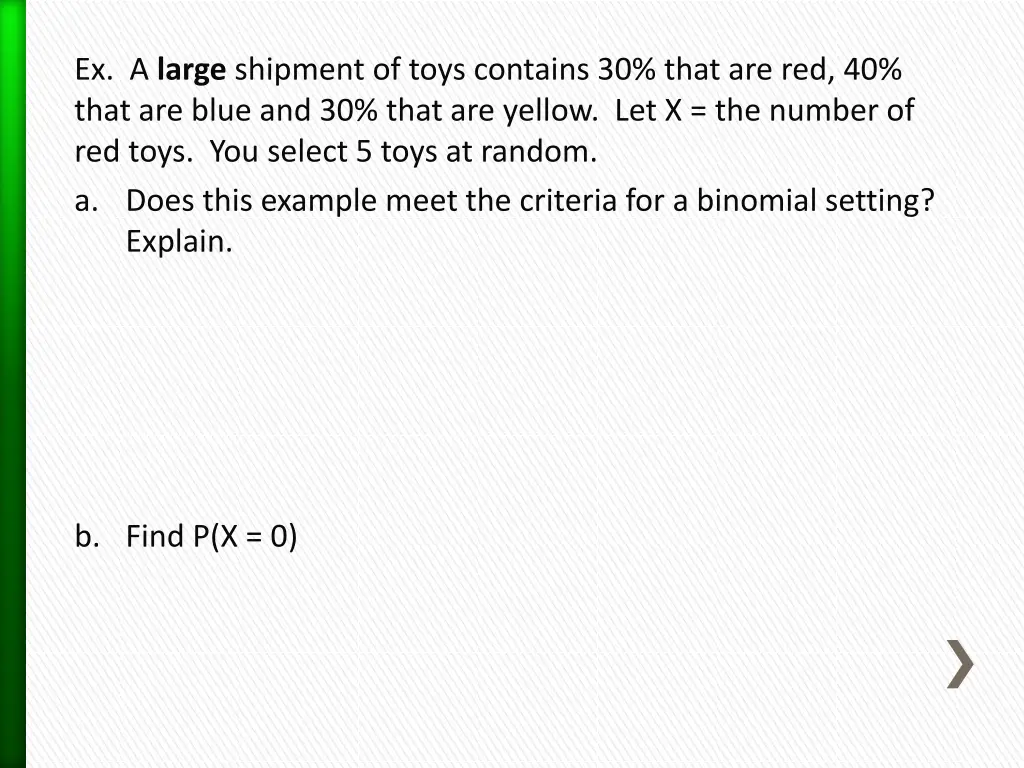 ex a large shipment of toys contains 30 that