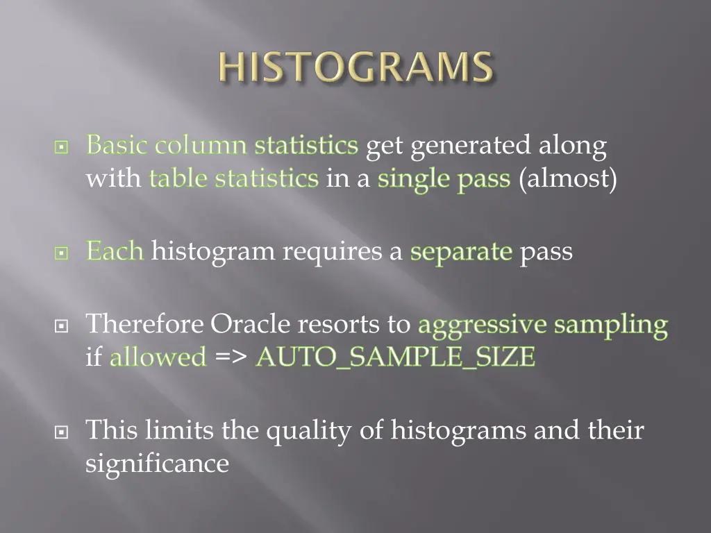 basic column statistics get generated along with