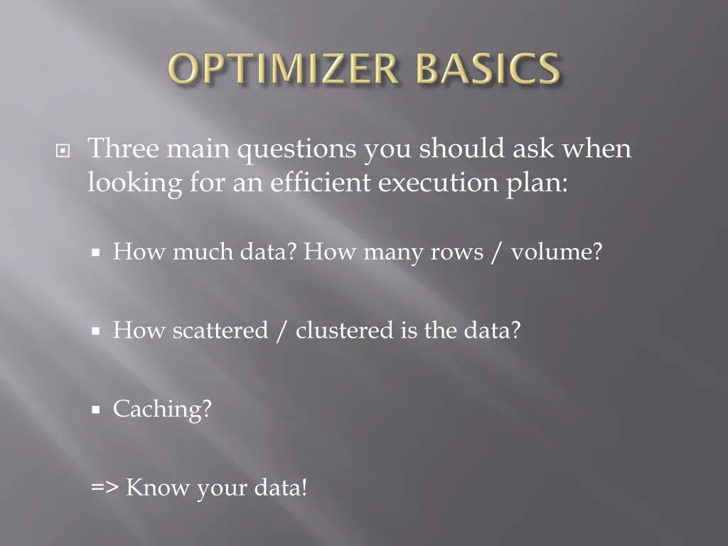 three main questions you should ask when looking