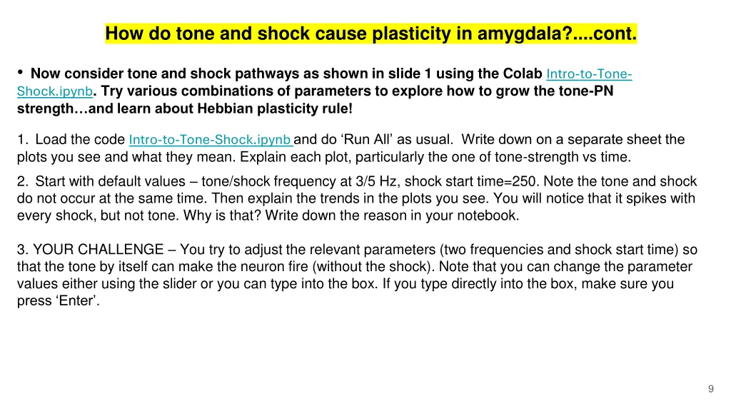 how do tone and shock cause plasticity