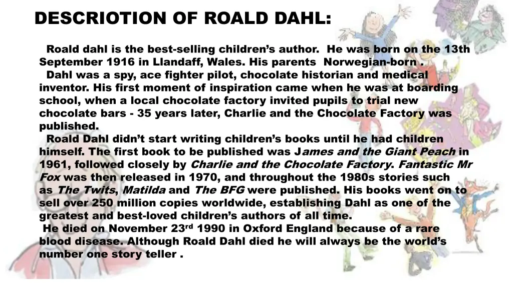 descriotion of roald dahl