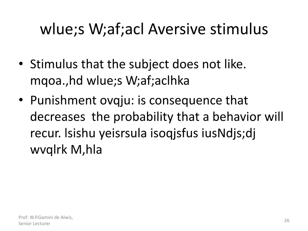 wlue s w af acl aversive stimulus