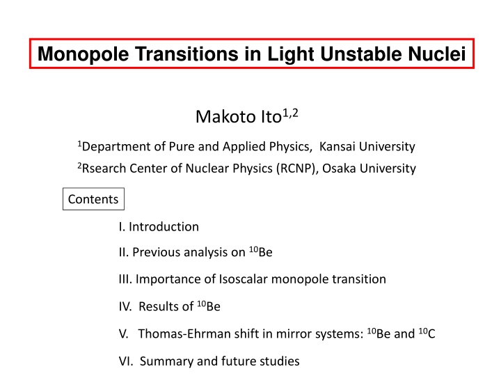 monopole transitions in light unstable nuclei