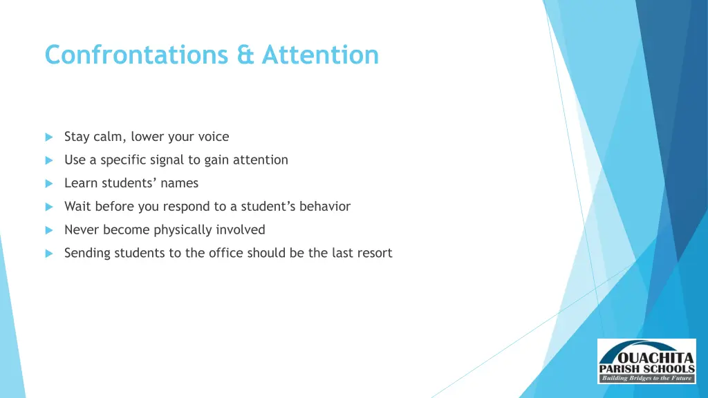 confrontations attention