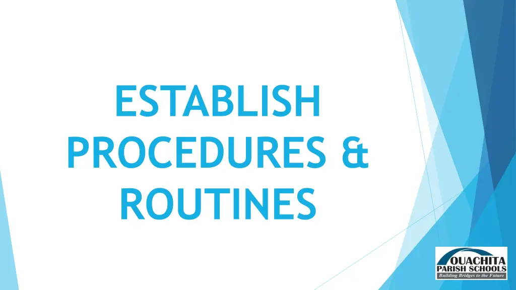 establish procedures routines
