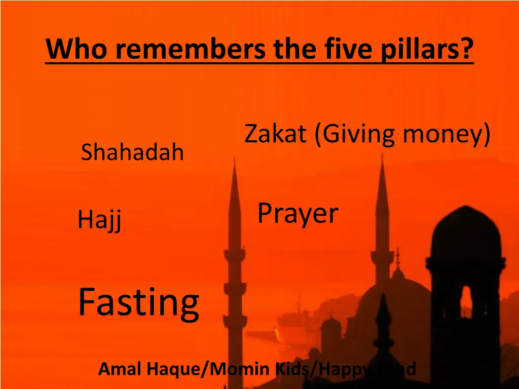 who remembers the five pillars