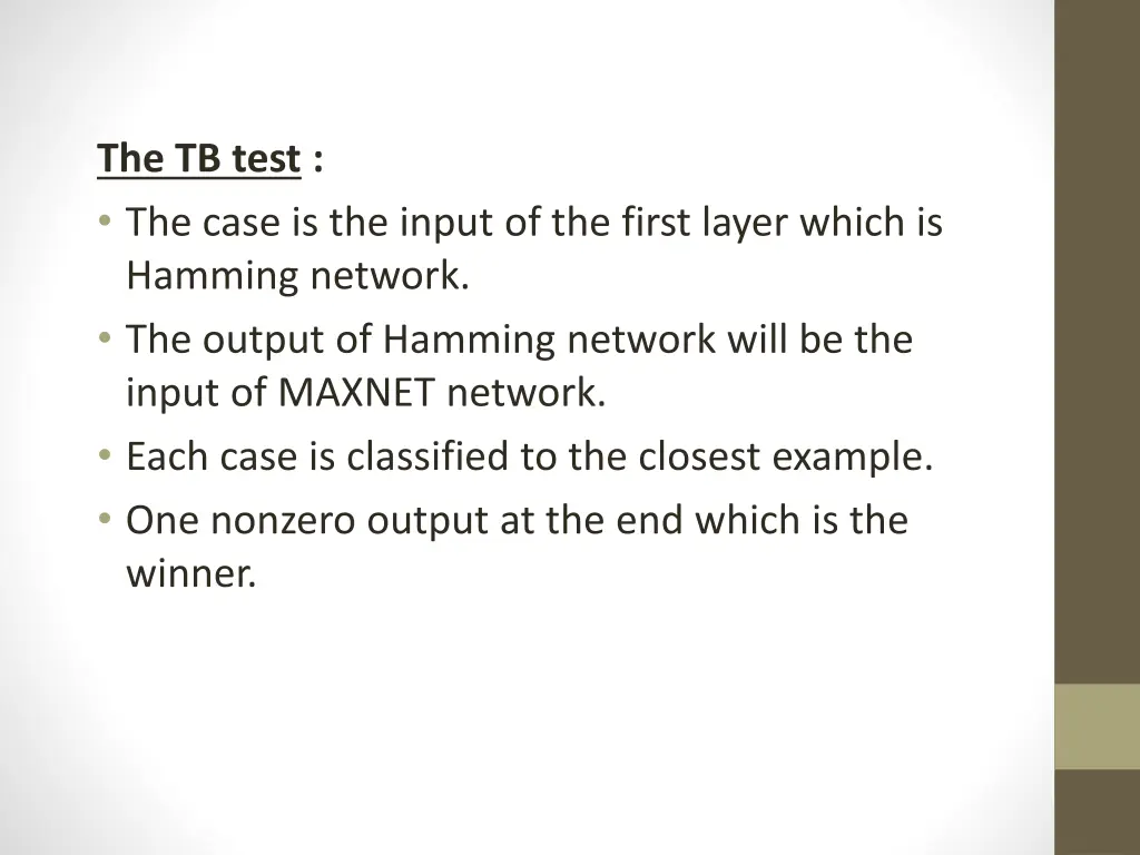 the tb test the case is the input of the first