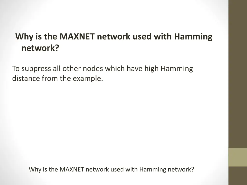 why is the maxnet network used with hamming