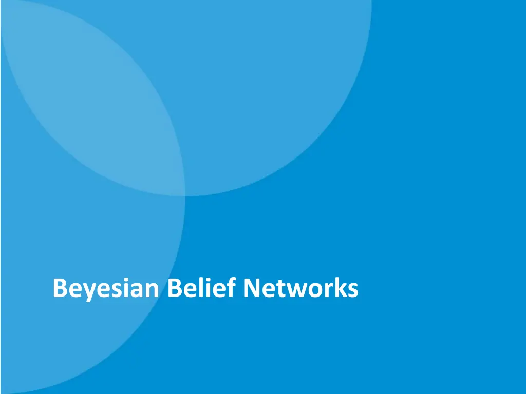 beyesian belief networks
