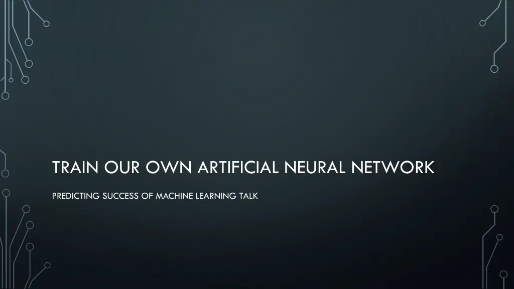train our own artificial neural network