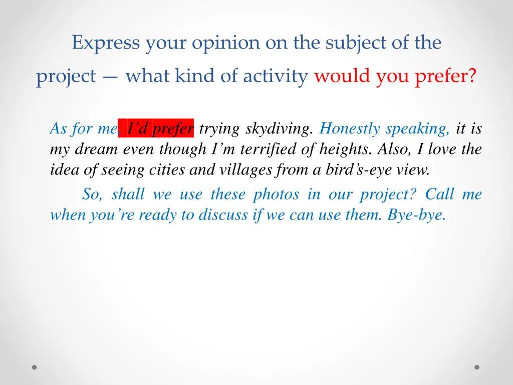 express your opinion on the subject of the