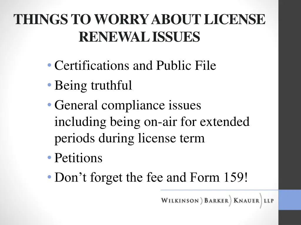 things to worry about license renewal issues