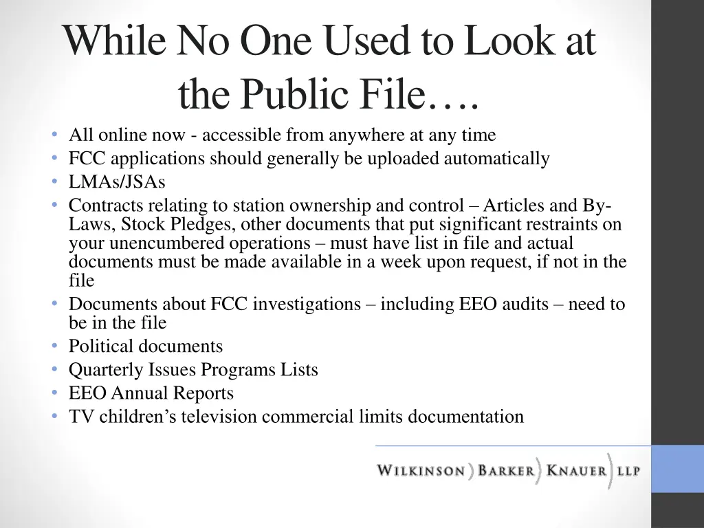 while no one used to look at the public file