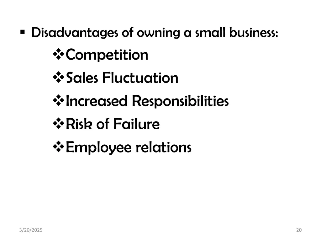 disadvantages of owning a small business