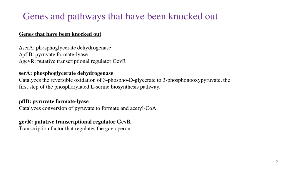 genes and pathways that have been knocked out
