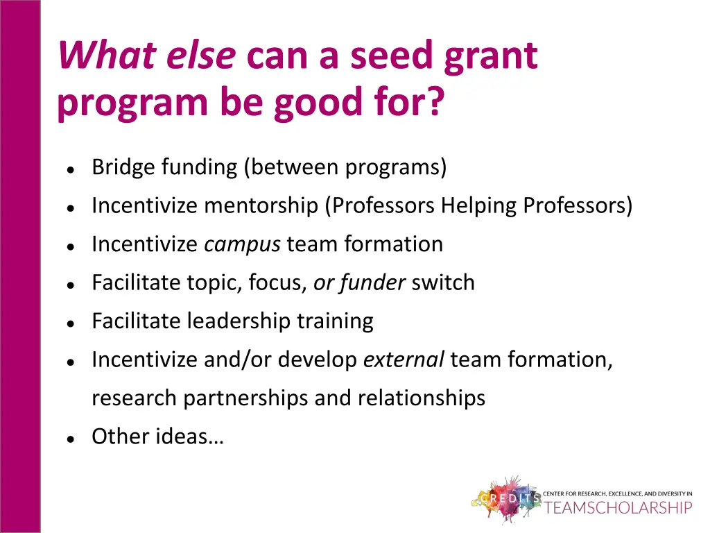 what else can a seed grant program be good for