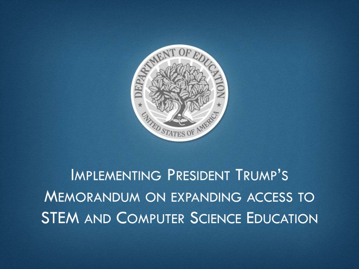 i mplementing p resident t rump s m emorandum