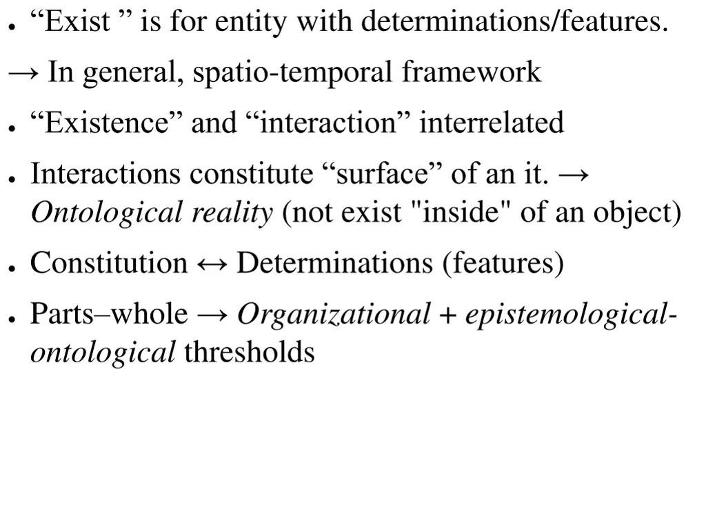 exist is for entity with determinations features