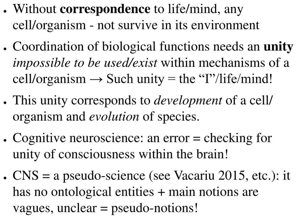 without correspondence to life mind any cell