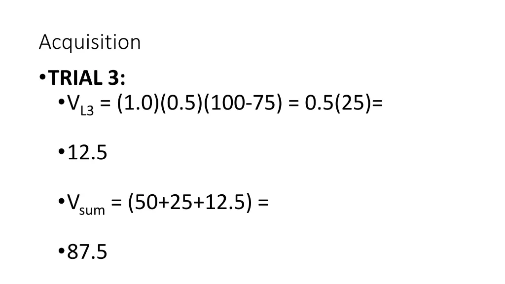acquisition trial 3 v l3 1 0 0 5 100 75 0 5 25