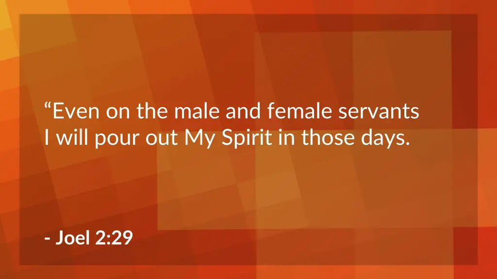 even on the male and female servants i will pour