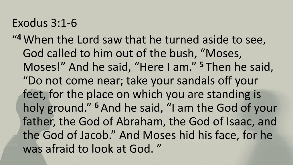 exodus 3 1 6 4 when the lord saw that he turned