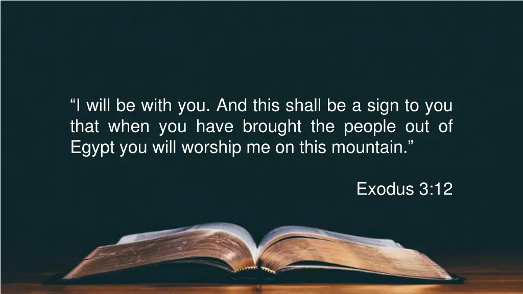 i will be with you and this shall be a sign