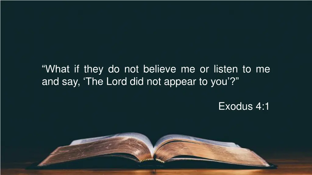 what if they do not believe me or listen
