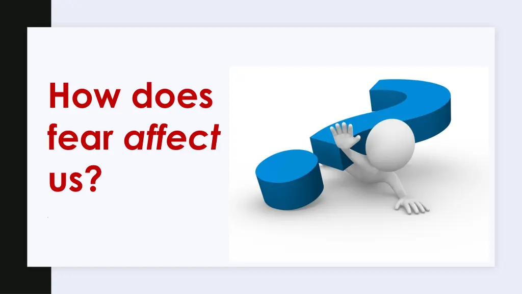how does fear affect us