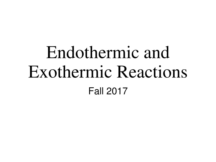 endothermic and exothermic reactions fall 2017