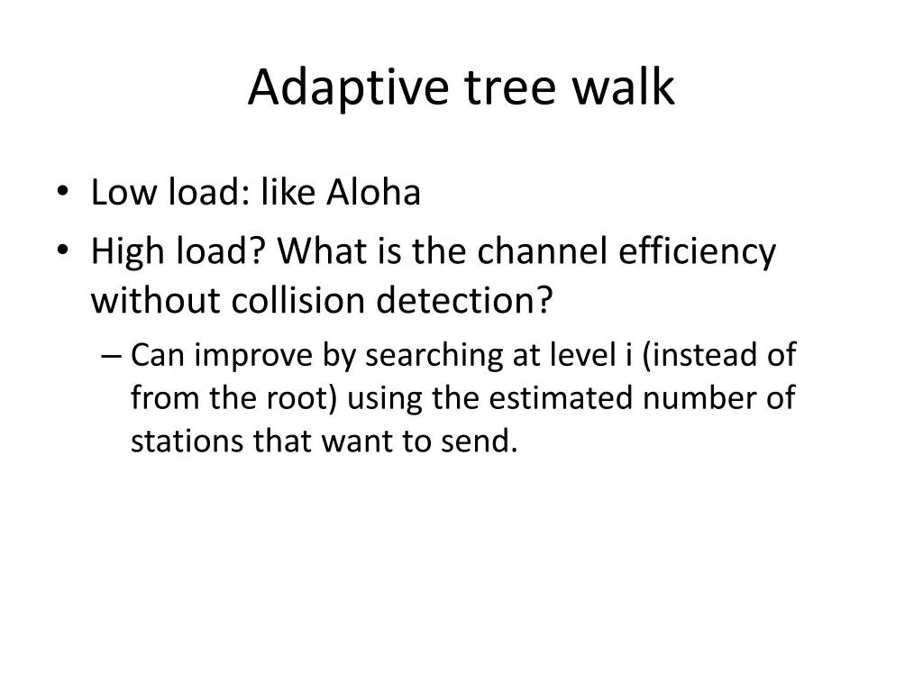 adaptive tree walk