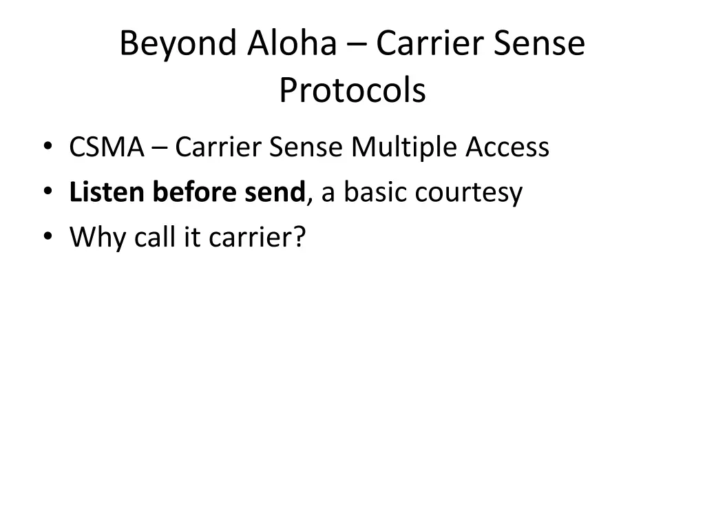 beyond aloha carrier sense protocols