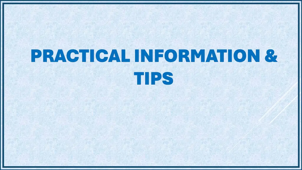 practical information practical information tips
