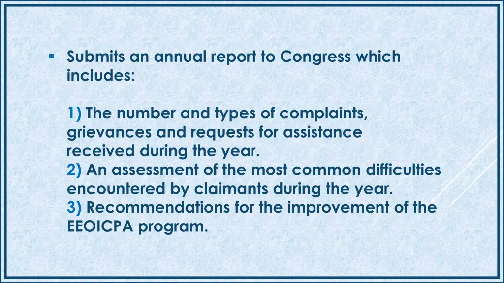submits an annual report to congress which