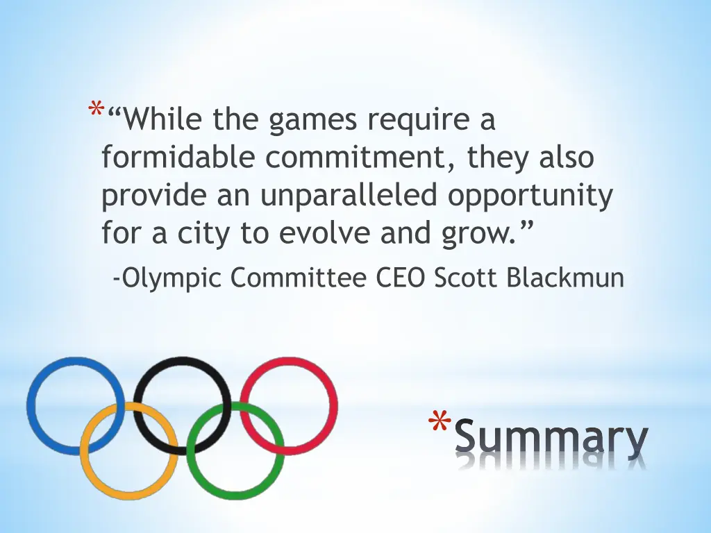 while the games require a formidable commitment